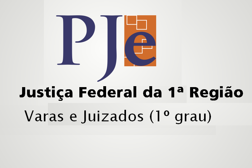 Justiça Federal da 1ª Região - Varas e Juizados (1° grau)